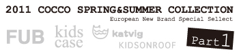 2011 COCCO SPRING&SUMMER COLLECTION